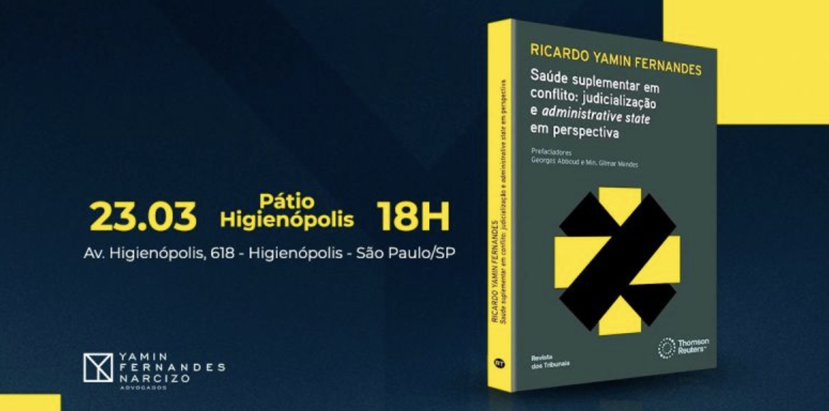 Banner de lançamento do livro “Saúde suplementar em conflito: judicialização e administrative state em perspectiva”, de Ricardo Yamin Fernandes. À esquerda, informações do evento: 23 de março, às 18h, no Pátio Higienópolis, em São Paulo. À direita, imagem da capa do livro em tons de verde, preto e amarelo.